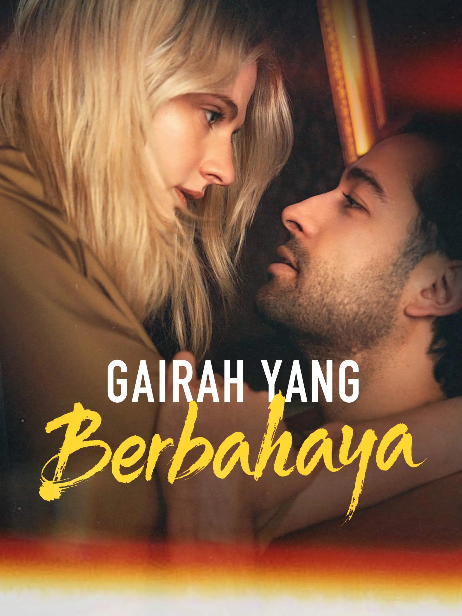 Gairah yang Berbahaya